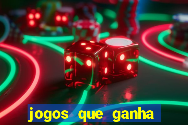 jogos que ganha dinheiro no cadastro